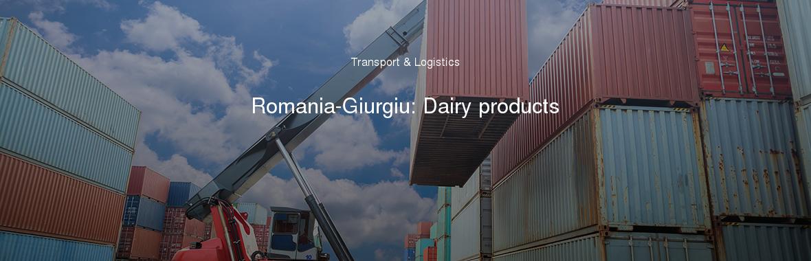 Romania-Giurgiu: Dairy products