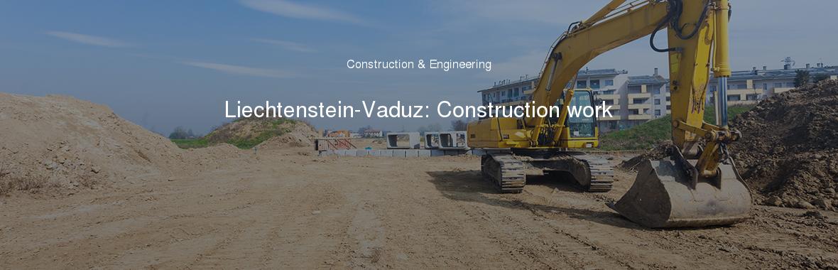 Liechtenstein-Vaduz: Construction work