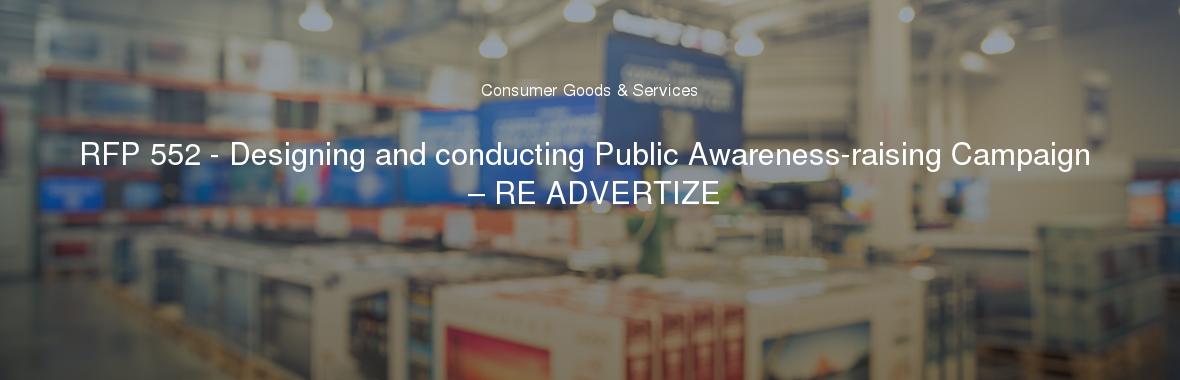 RFP 552 - Designing and conducting Public Awareness-raising Campaign – RE ADVERTIZE