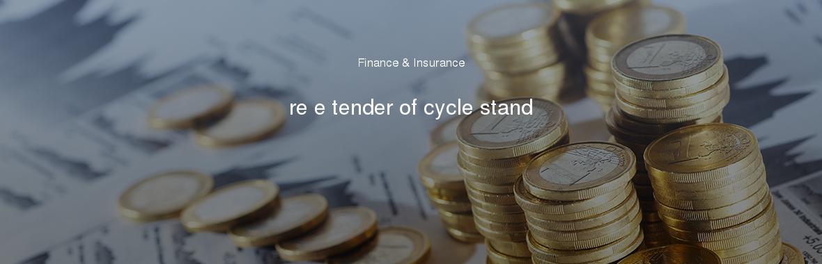 re e tender of cycle stand