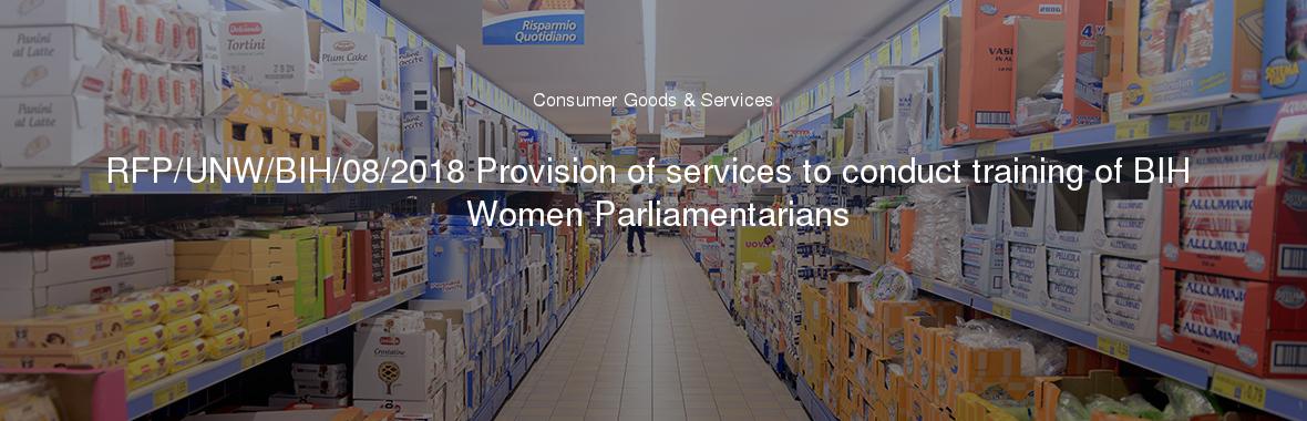 RFP/UNW/BIH/08/2018 Provision of services to conduct training of BIH Women Parliamentarians