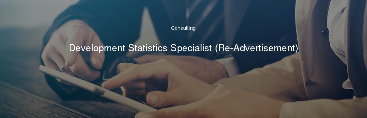 Development Statistics Specialist (Re-Advertisement)