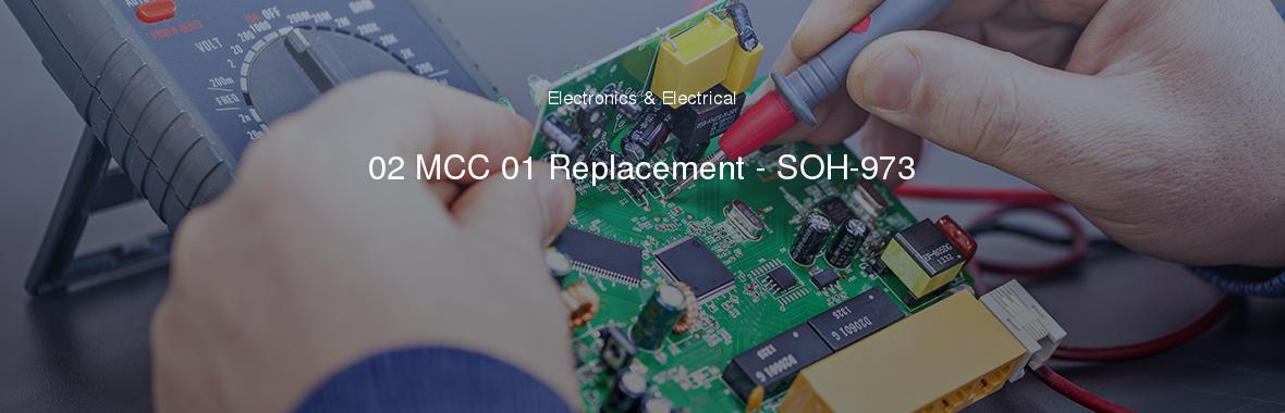02 MCC 01 Replacement - SOH-973