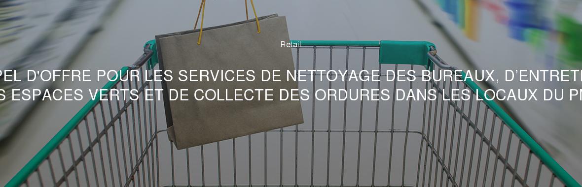 APPEL D'OFFRE POUR LES SERVICES DE NETTOYAGE DES BUREAUX, D’ENTRETIEN DES ESPACES VERTS ET DE COLLECTE DES ORDURES DANS LES LOCAUX DU PNUD