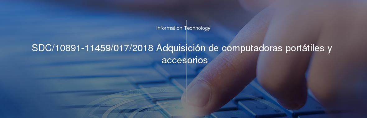 SDC/10891-11459/017/2018 Adquisición de computadoras portátiles y accesorios