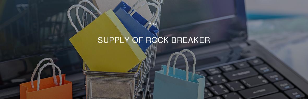 SUPPLY OF ROCK BREAKER