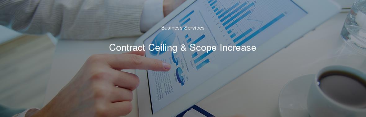 Contract Ceiling & Scope Increase