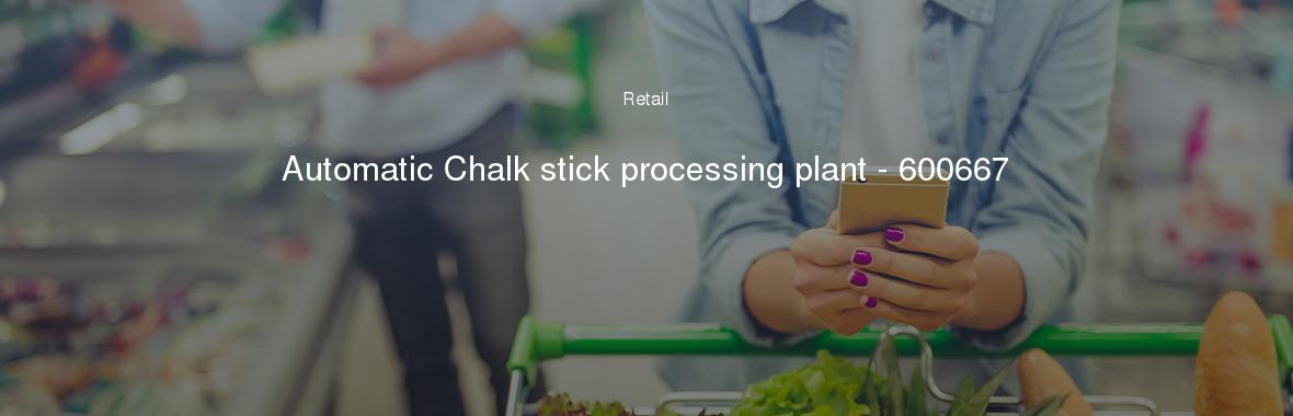 Automatic Chalk stick processing plant - 600667