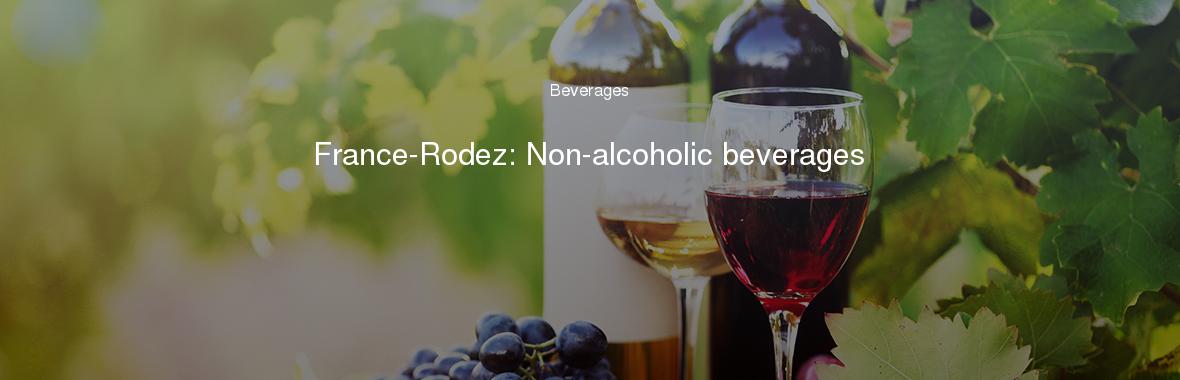 France-Rodez: Non-alcoholic beverages