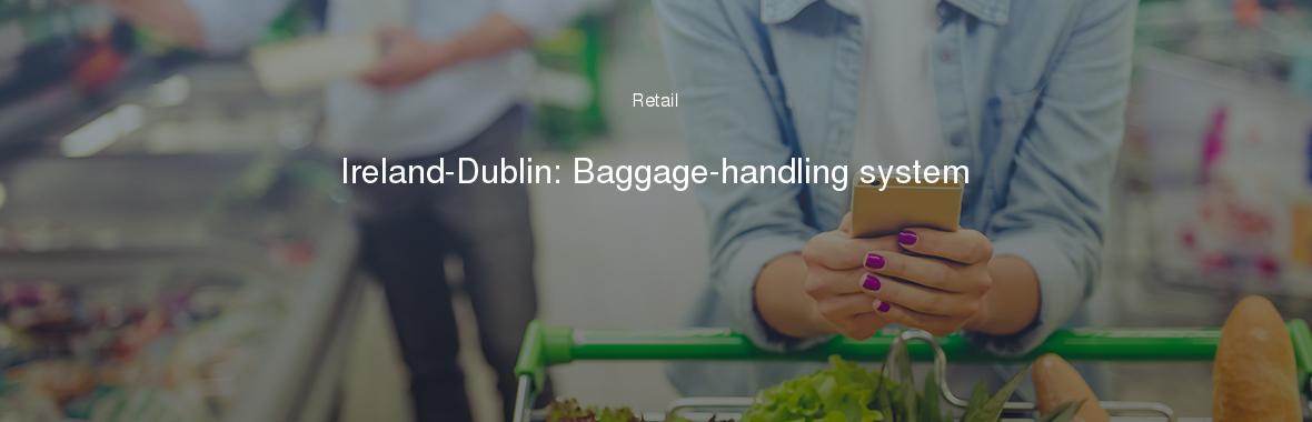 Ireland-Dublin: Baggage-handling system