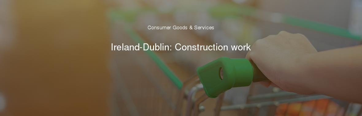 Ireland-Dublin: Construction work