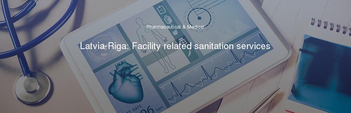 Latvia-Riga: Facility related sanitation services