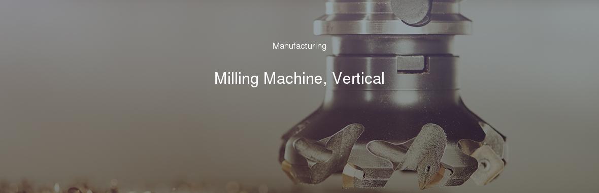 Milling Machine, Vertical