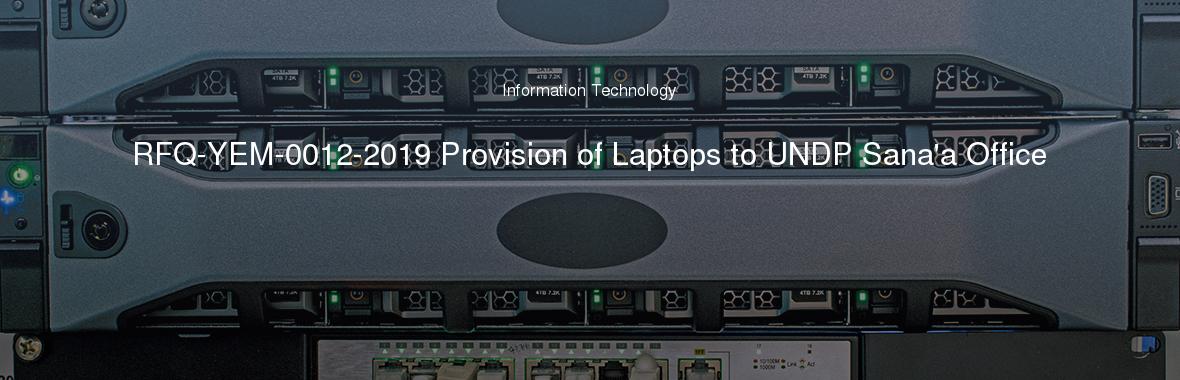 RFQ-YEM-0012-2019 Provision of Laptops to UNDP Sana'a Office