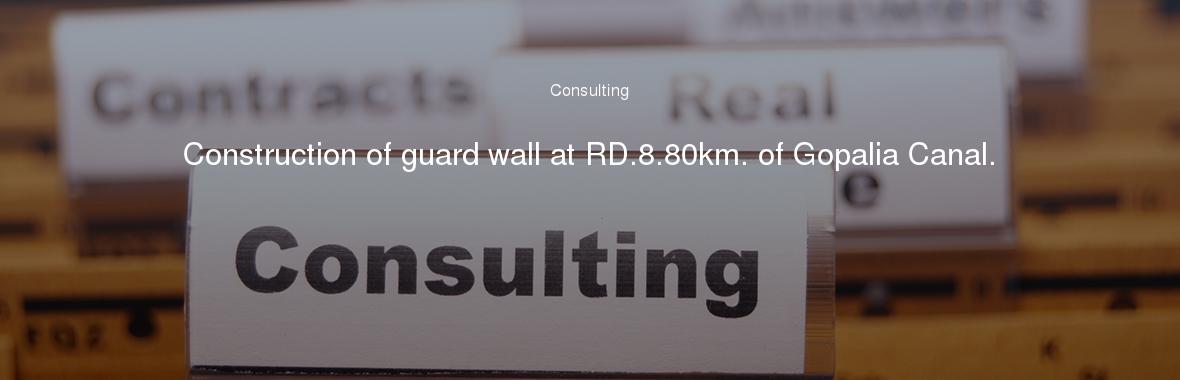 Construction of guard wall at RD.8.80km. of Gopalia Canal.