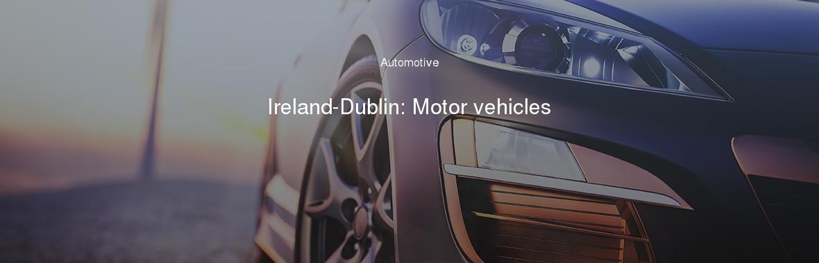 Ireland-Dublin: Motor vehicles