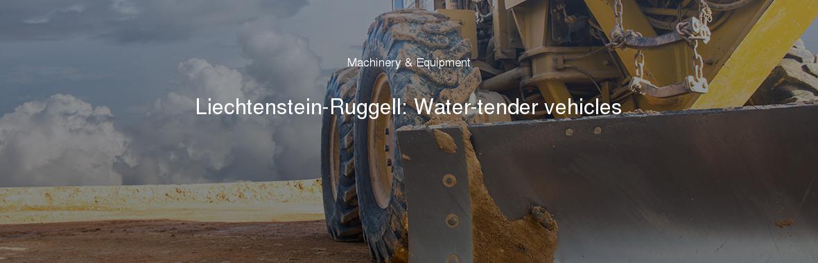 Liechtenstein-Ruggell: Water-tender vehicles