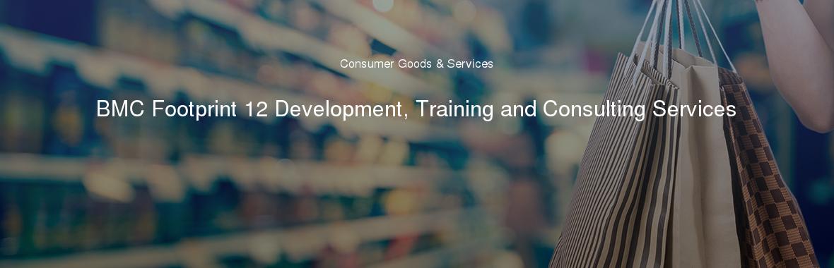 BMC Footprint 12 Development, Training and Consulting Services