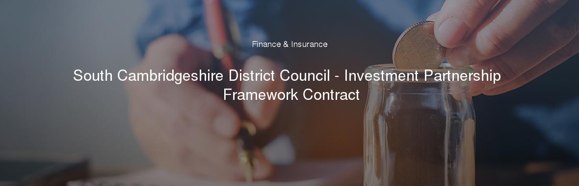 South Cambridgeshire District Council - Investment Partnership Framework Contract