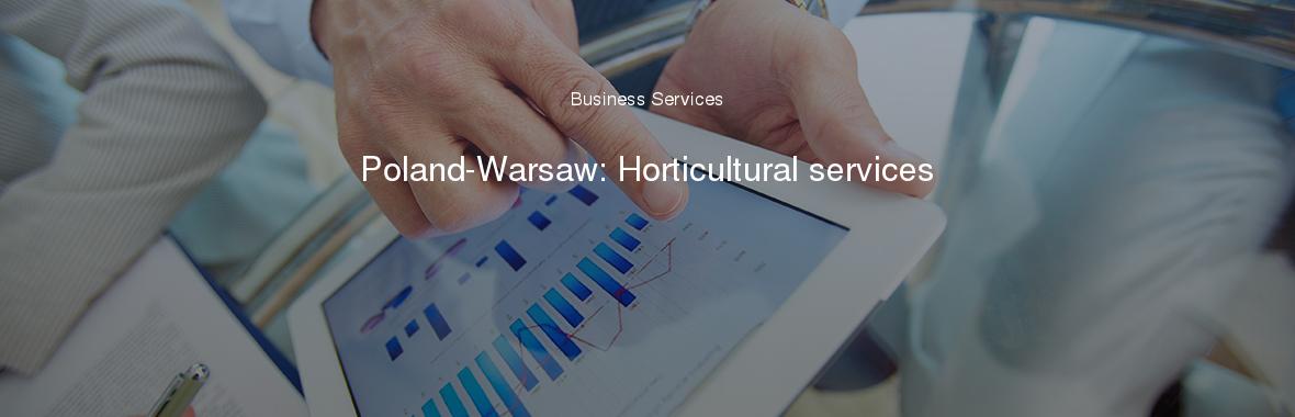 Poland-Warsaw: Horticultural services