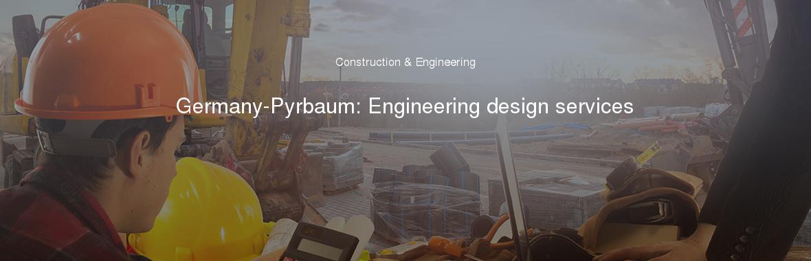 Germany-Pyrbaum: Engineering design services