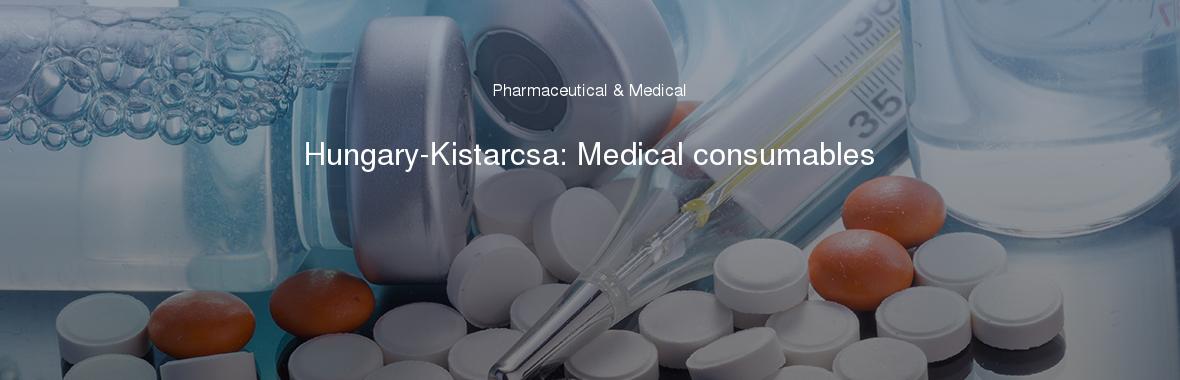 Hungary-Kistarcsa: Medical consumables