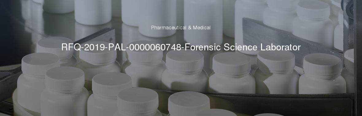 RFQ-2019-PAL-0000060748-Forensic Science Laborator