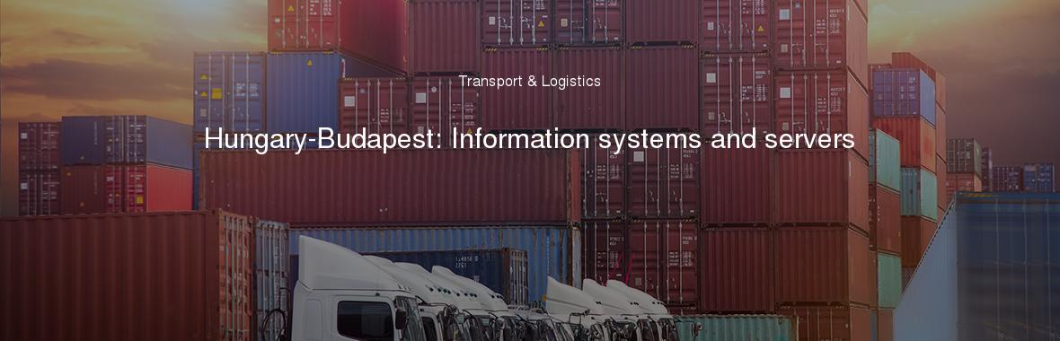 Hungary-Budapest: Information systems and servers