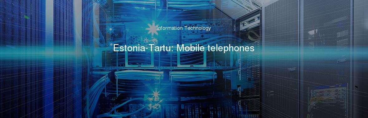 Estonia-Tartu: Mobile telephones
