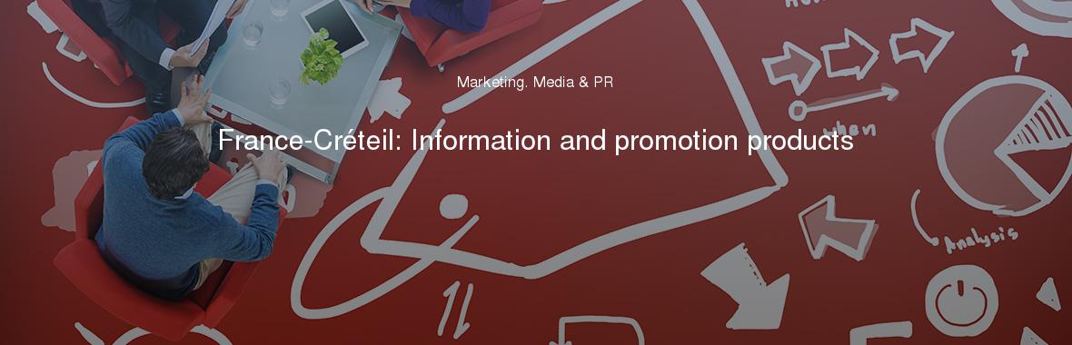 France-Créteil: Information and promotion products