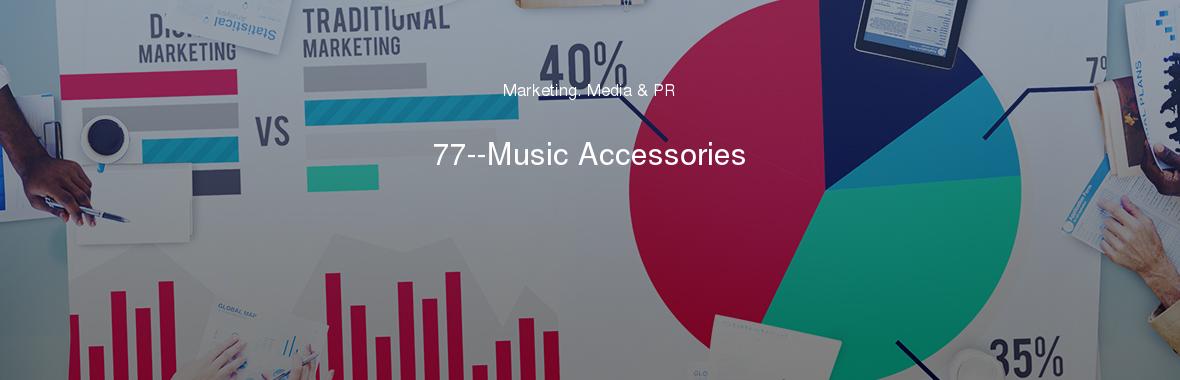 77--Music Accessories