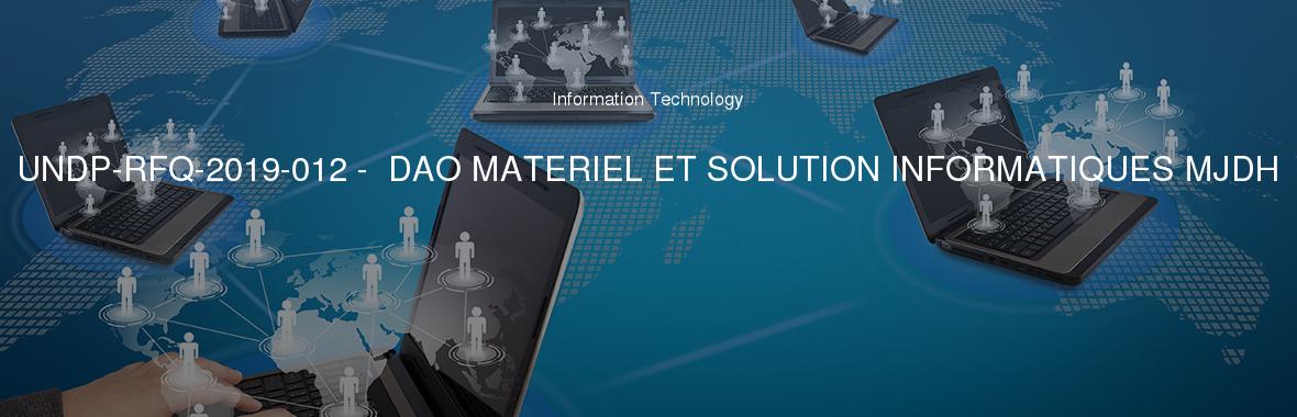 UNDP-RFQ-2019-012 -  DAO MATERIEL ET SOLUTION INFORMATIQUES MJDH