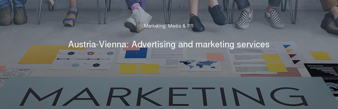 Austria-Vienna: Advertising and marketing services